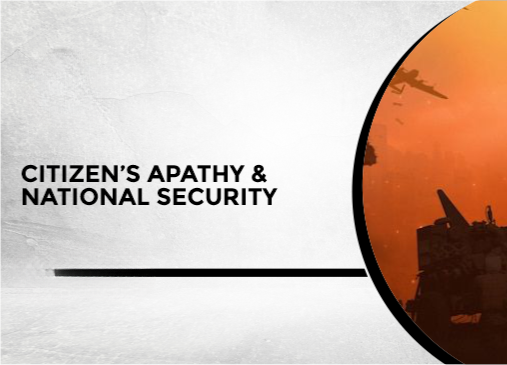 Citizen's Apathy and National Security